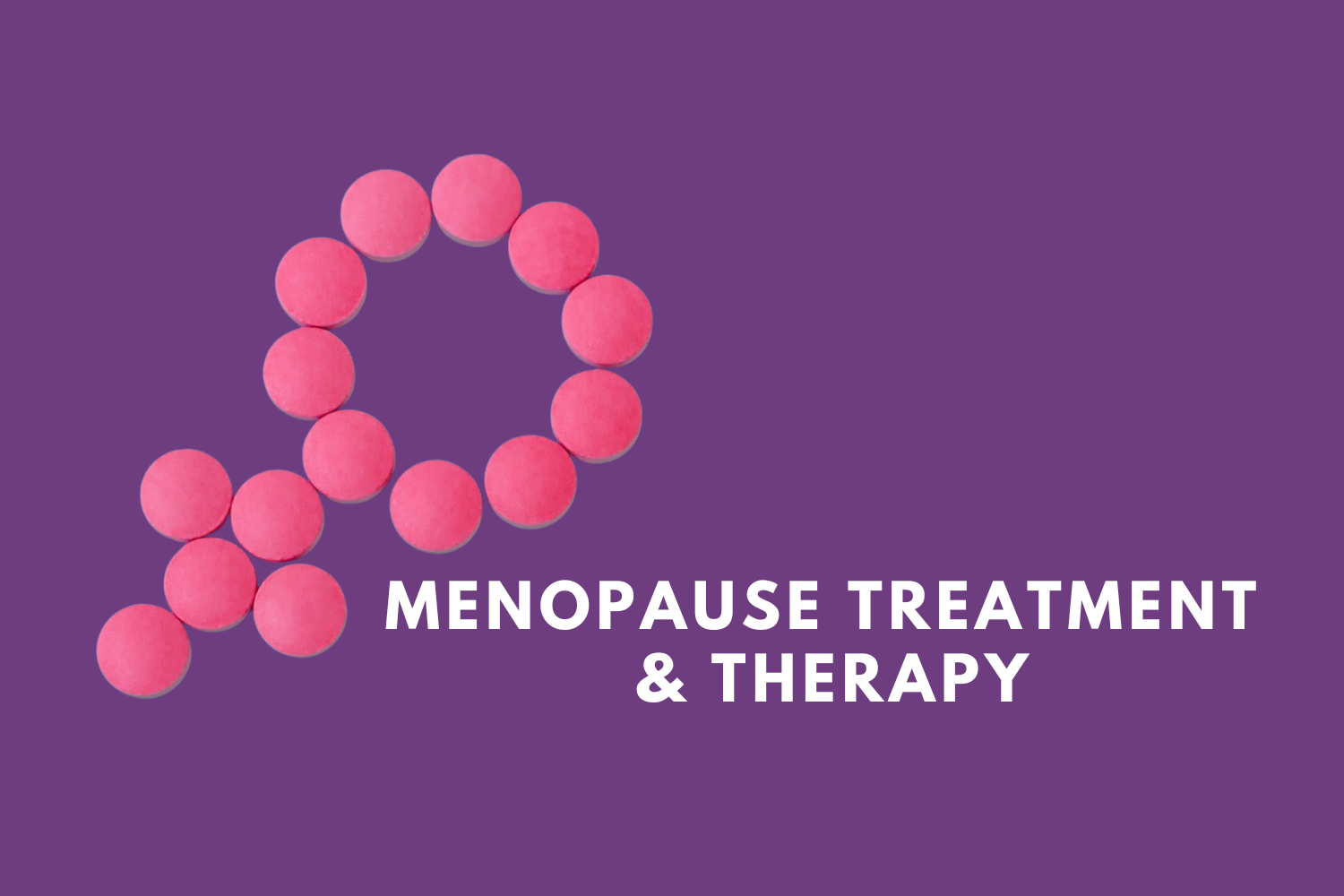 Menopause Treatment & Therapy