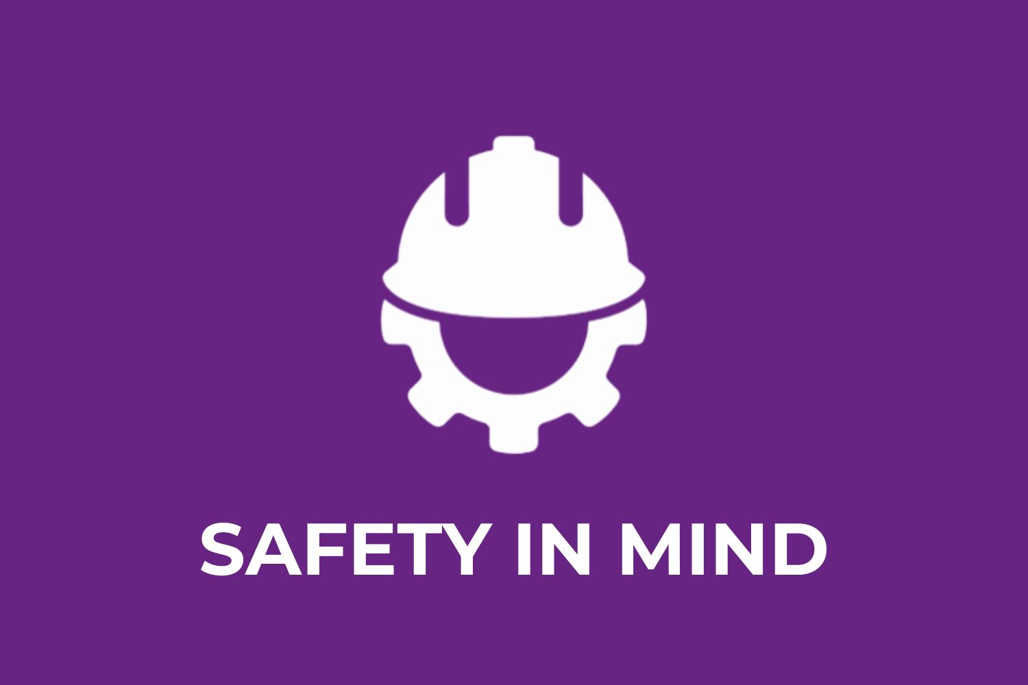 Safety in Mind